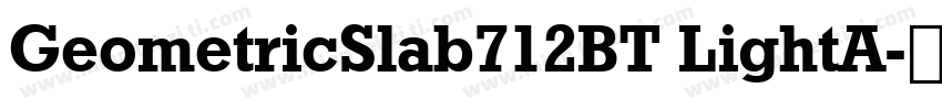 GeometricSlab712BT LightA字体转换